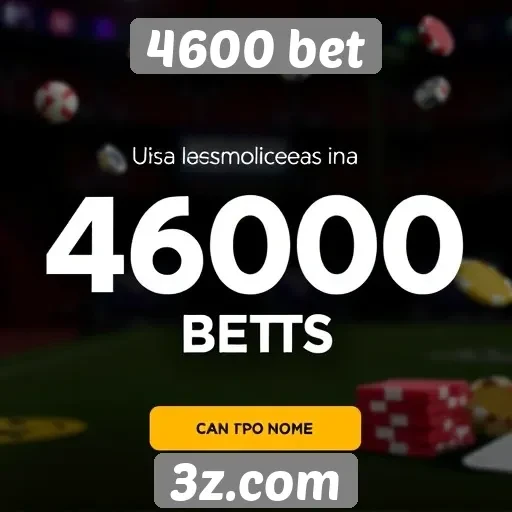 Promoções e bônus disponíveis na 4600 bet